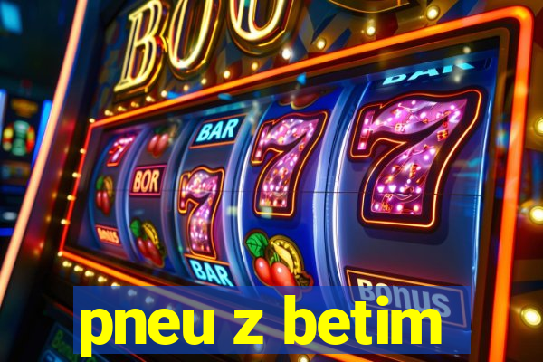 pneu z betim